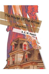 The House Of The Arrow
