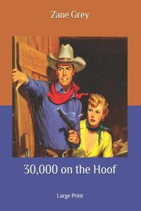 30,000 on the Hoof