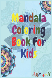 Mandala Coloring Book For Kids Age 4-8