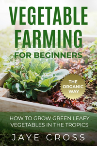 Vegetable Farming for Beginners