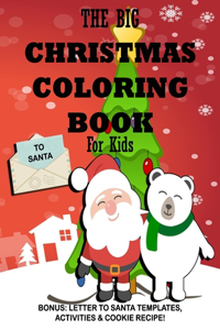 The Big Christmas Coloring Book for Kids