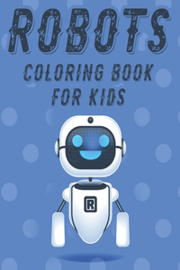 Robots Coloring Book For Kids