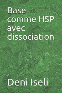 Base comme HSP avec dissociation