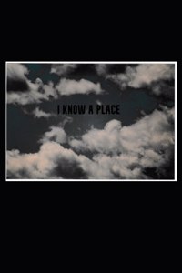 I Know a Place