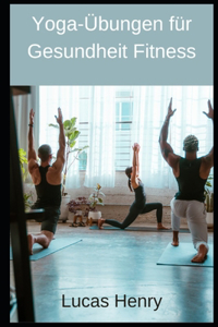 Yoga-UEbungen fur Gesundheit Fitness
