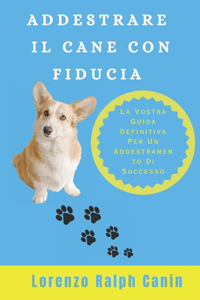 Addestrare Il Cane Con Fiducia