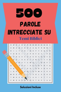 500 parole intrecciate su Temi Biblici