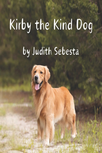 Kirby the Kind Dog