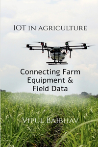 Internet of Things in Agriculture