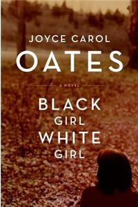 Black Girl, /White Girl