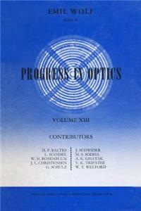 Progress in Optics Volume 13