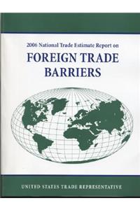 National Trade Estimate Report on Foreign Trade Barriers