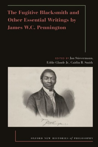 Fugitive Blacksmith and Other Essential Writings by James Wc Pennington