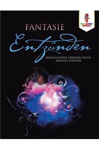 Fantasie entzünden