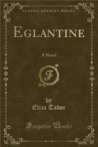 Eglantine