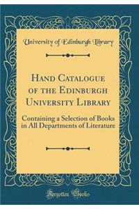 Hand Catalogue of the Edinburgh University Library