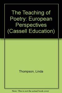 The Teaching of Poetry: European Perspectives (Cassell Education) Hardcover â€“ 1 January 1996