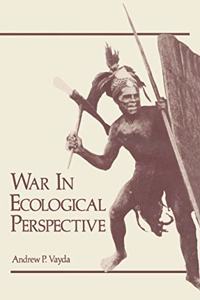 War in Ecological Perspective