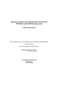 Options to Ensure the Climate Record from the Npoess and Goes-R Spacecraft