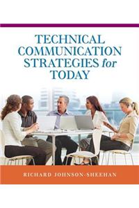 Technical Communication Strategies for Today (with New MyTechCommLab W/ Etext)