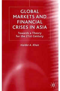 Global Markets and Financial Crises in Asia