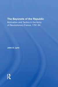 The Bayonets Of The Republic