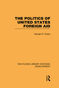 Politics of United States Foreign Aid