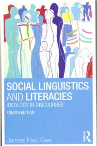 Social Linguistics and Literacies: Ideology in Discourses