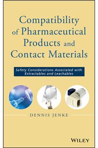 Compatibility of Pharmaceutical Solutions and Contact Materials