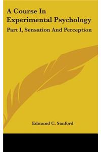 A Course in Experimental Psychology