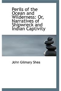 Perils of the Ocean and Wilderness