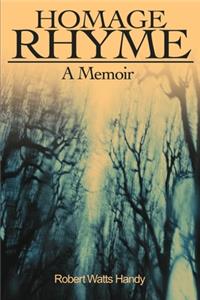 Homage Rhyme: A Memoir