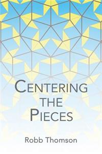 Centering the Pieces