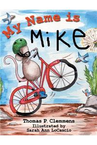 My Name Is Mike