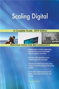 Scaling Digital A Complete Guide - 2019 Edition