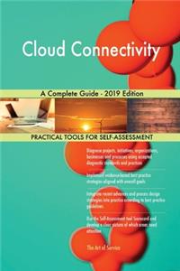 Cloud Connectivity A Complete Guide - 2019 Edition