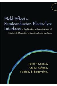 Field Effect in Semiconductor-Electrolyte Interfaces