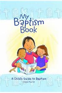 My Baptism Book: A Child's Guide to Baptism