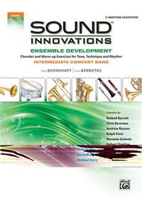 Sound Innovations for Concert Band -- Ensemble Development for Intermediate Concert Band