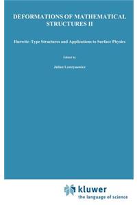 Deformations of Mathematical Structures II