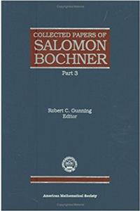 Collected Papers of Salomon Bochner Part 3