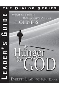 A Hunger for God: What the Bible Really Says about Holiness