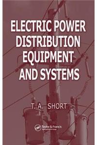 Electric Power Distribution Equipment and Systems