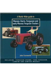 A World Wide Guide to Massey Harris, Ferguson and Early Massey Ferguson Tractors