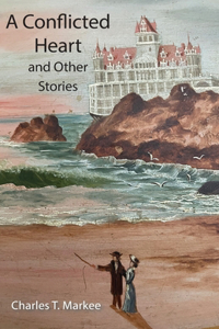 A Conflicted Heart and Other Stories