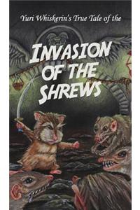 Yuri Whiskerin's True Tale of the Invasion of the Shrews