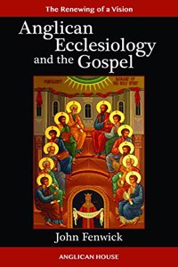 Anglican Ecclesiology and the Gospel
