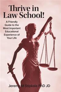 Thrive in Law School!