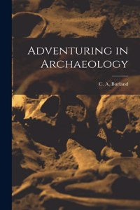 Adventuring in Archaeology