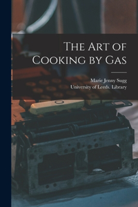 Art of Cooking by Gas